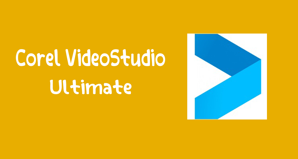 تحميل برنامج Corel VideoStudio Ultimate لتحرير الفيديو وعمل المونتاج مجانا للكمبيوتر
