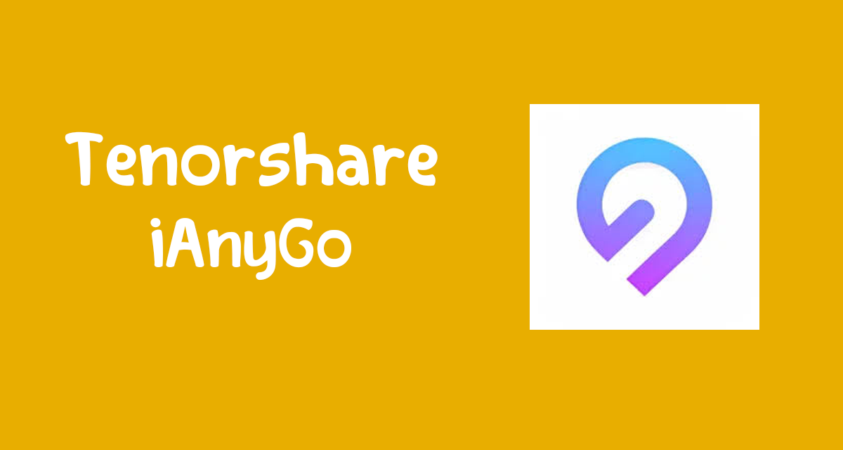 تحميل برنامج Tenorshare iAnyGo لتغيير موقع GPS بحرية دون كسر الحماية
